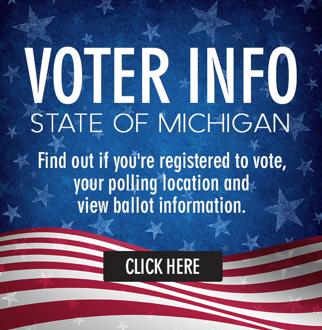 State of Michigan voter info, register to vote, find your polling loaction, and view ballot information