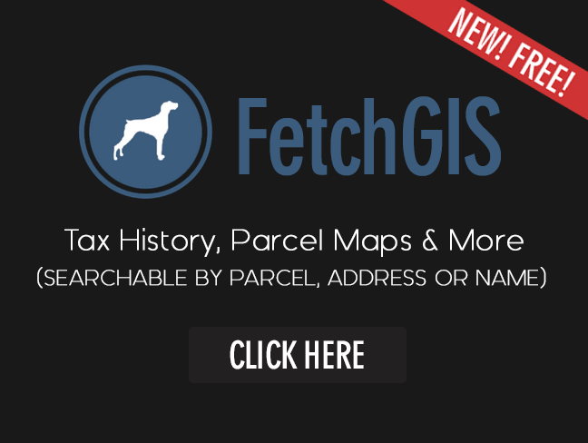 Fetch GIS - find tax history, parcel maps and more. Searchable by parcel, address, or name.